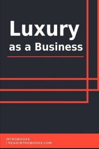 Cover of Luxury as a Business