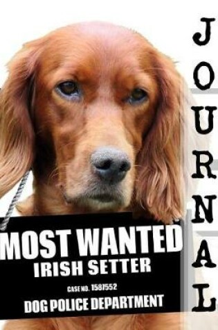 Cover of Most Wanted Irish Setter Journal