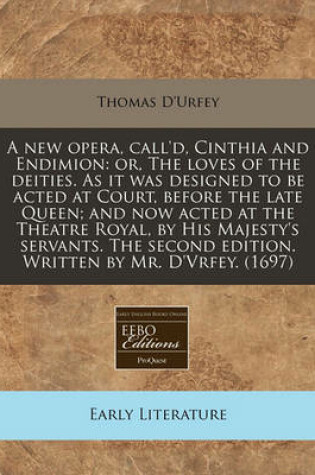 Cover of A New Opera, Call'd, Cinthia and Endimion