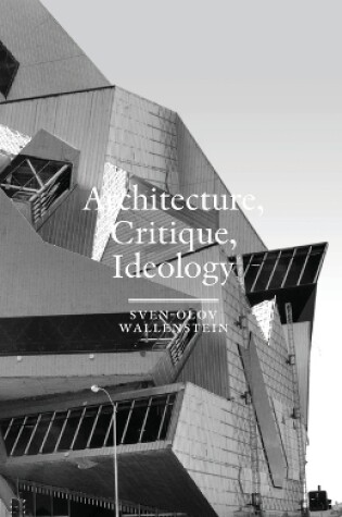 Cover of Architecture, Critique, Ideology