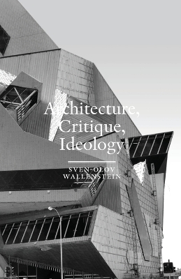 Book cover for Architecture, Critique, Ideology