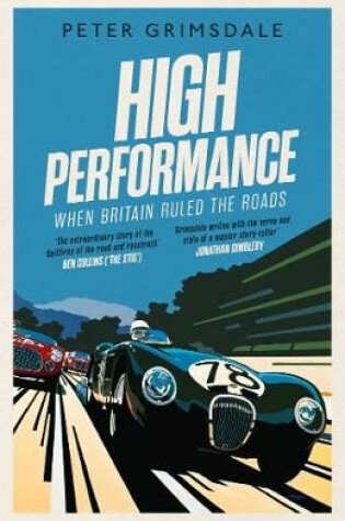 Cover of High Performance: When Britain Ruled the Roads