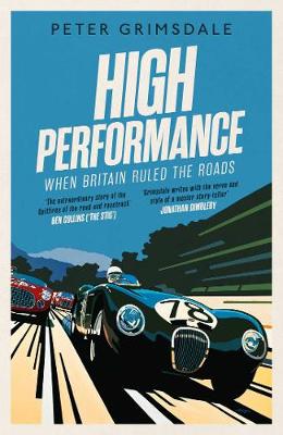 Book cover for High Performance: When Britain Ruled the Roads