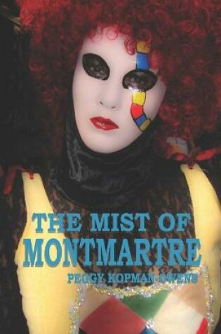 Cover of The Mist of Montmartre