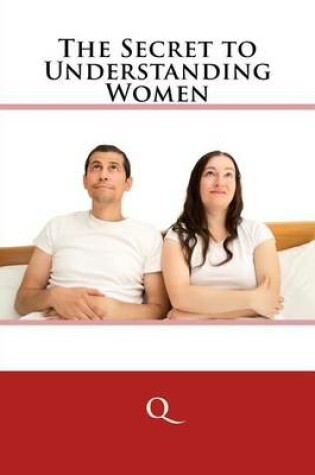 Cover of The Secret to Understanding Women