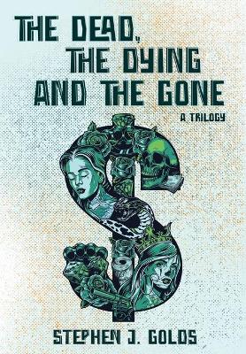 Book cover for The Dead, The Dying and The Gone