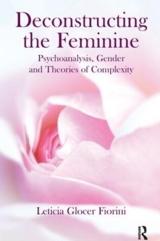 Cover of Deconstructing the Feminine