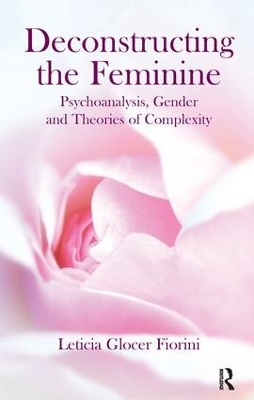 Book cover for Deconstructing the Feminine