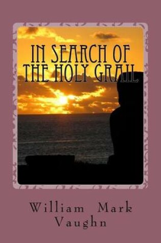 Cover of In Search of the Holy Grail