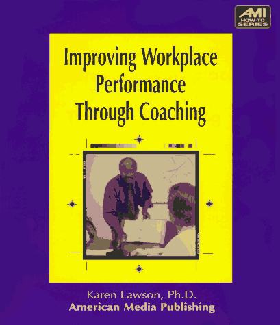 Book cover for Improving Workplace Performance Through Coaching