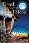 Book cover for Death Under a Full Moon