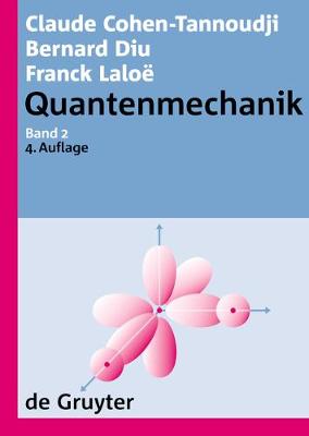 Book cover for Claude Cohen-Tannoudji; Bernard Diu; Franck Laloë Quantenmechanik. Band 2