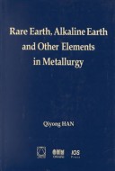 Cover of Rare Earth, Alkaline Earth and Other Elements in Metallurgy