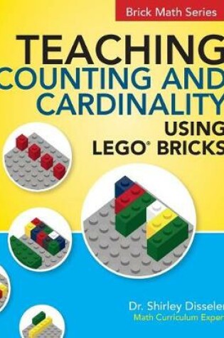 Cover of Teaching Counting and Cardinality Using LEGO Bricks