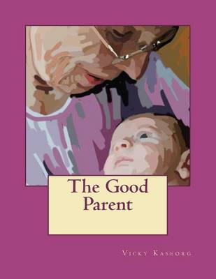 Book cover for The Good Parent