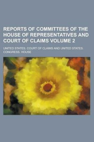Cover of Reports of Committees of the House of Representatives and Court of Claims Volume 2