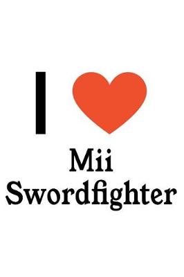 Book cover for I Love MII Swordfighter