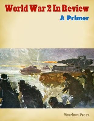 Book cover for World War 2 In Review: A Primer