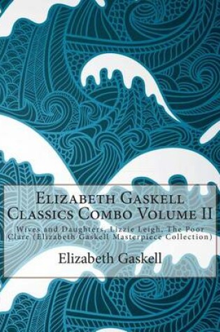 Cover of Elizabeth Gaskell Classics Combo Volume II