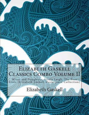 Book cover for Elizabeth Gaskell Classics Combo Volume II