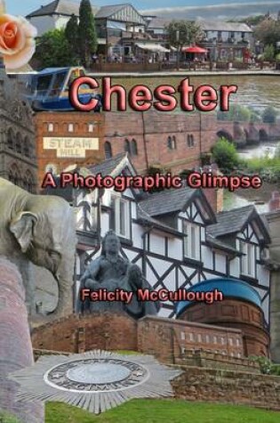 Cover of Chester a Photographic Glimpse