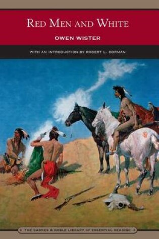 Cover of Red Men and White (Barnes & Noble Library of Essential Reading)