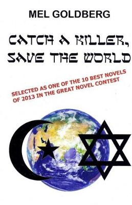 Book cover for Catch A Killer Save The World