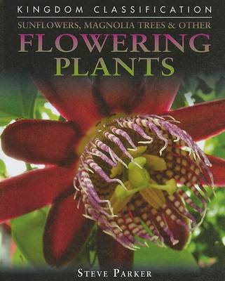 Book cover for Sunflowers, Magnolia Trees & Other Flowering Plants