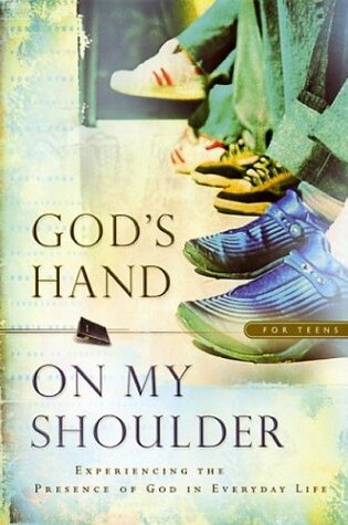 Cover of God's Hand on My Shoulder for Teens