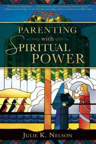 Cover of Parenting with Spiritual Power