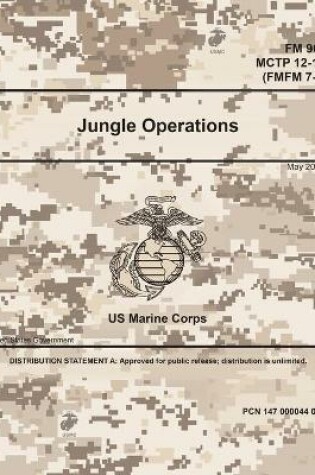 Cover of FM 90-5 MCTP 12-10C (FMFM 7-28) Jungle Operations May 2016
