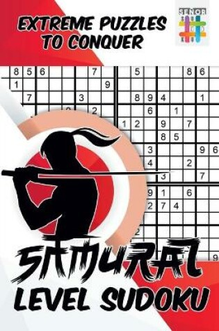 Cover of Samurai Level Sudoku - Extreme Puzzles to Conquer