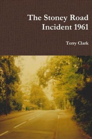 Cover of The Stoney Road Incident 1961