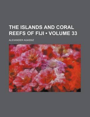 Book cover for The Islands and Coral Reefs of Fiji (Volume 33)