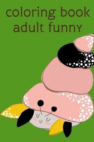 Cover of coloring book adult funny