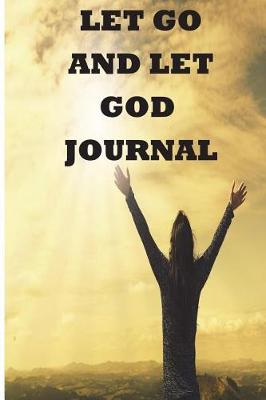 Book cover for Let Go And Let God Journal