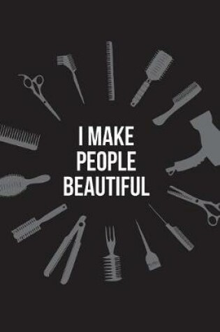 Cover of I Make People Beautiful