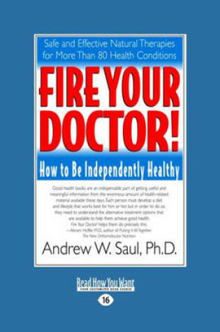 Cover of Fire Your Doctor; How to be Independently Healthy