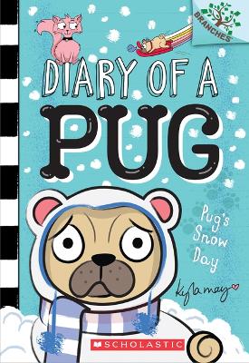 Cover of Pug's Snow Day: A Branches Book