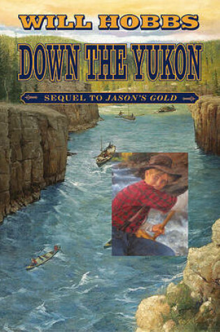 Cover of Down the Yukon