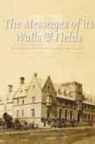 Cover of The Messages of its Walls and Fields