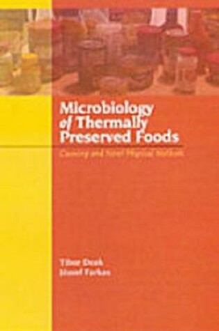 Cover of Microbiology of Thermally Preserved Foods