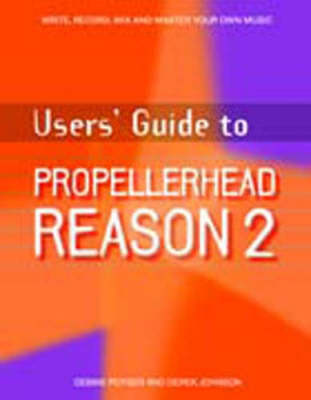 Book cover for Users' Guide to Propellerhead Reason 2