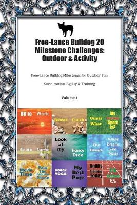 Book cover for Free-Lance Bulldog 20 Milestone Challenges