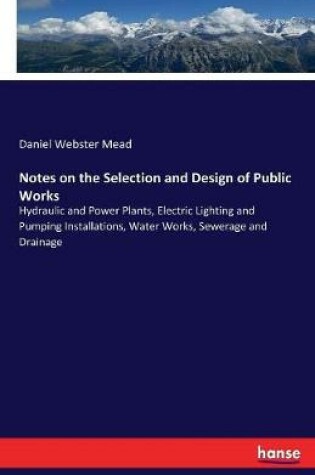 Cover of Notes on the Selection and Design of Public Works