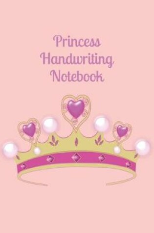 Cover of Princess Handwriting Notebook