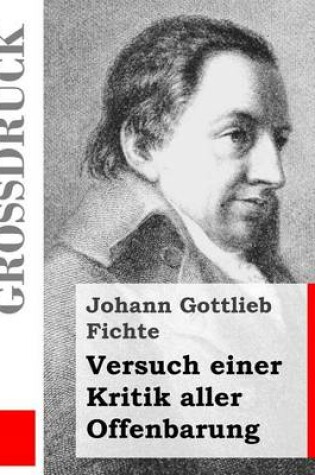 Cover of Versuch einer Kritik aller Offenbarung (Grossdruck)