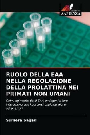 Cover of Ruolo Della Eaa Nella Regolazione Della Prolattina Nei Primati Non Umani