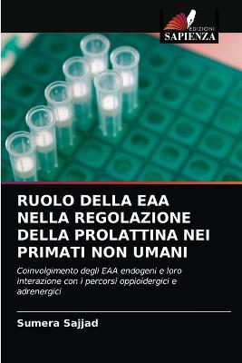 Book cover for Ruolo Della Eaa Nella Regolazione Della Prolattina Nei Primati Non Umani