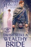Book cover for Tavish Seeks A Wealthy Bride